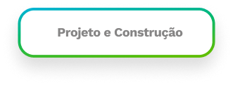 Projeto e Construção